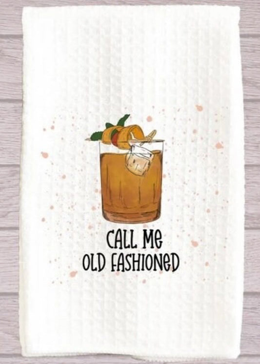 Call Me Old Fashioned Kitchen Towel