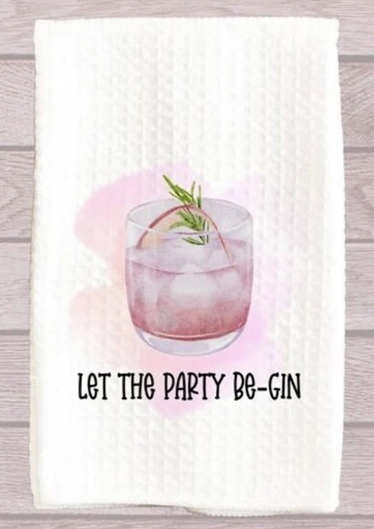 Let The Party Be-Gin Kitchen Towel