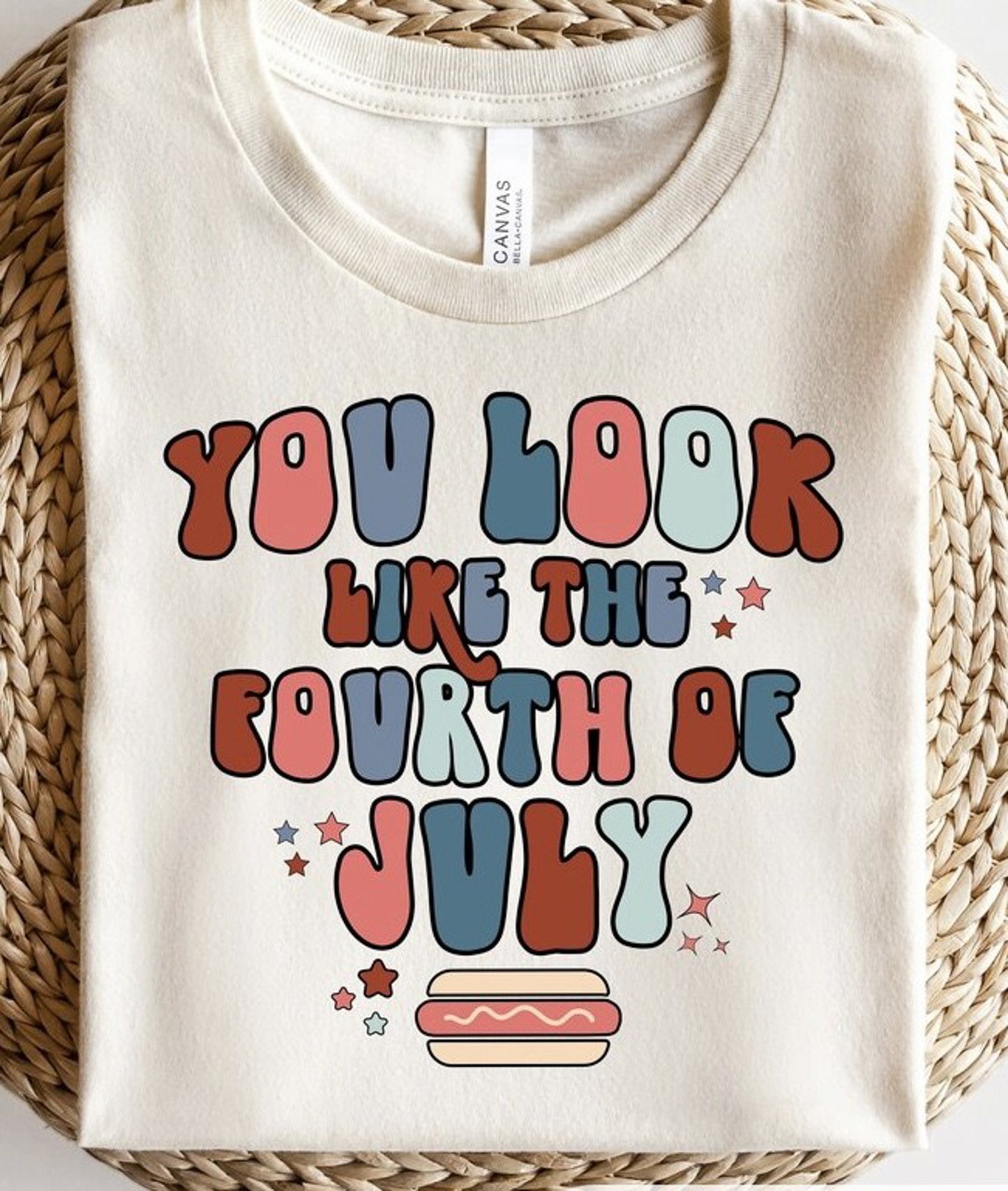 You Look Like The Fourth Of July Hot Dog Tee
