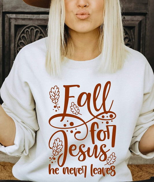 Fall For Jesus He Never Leaves Crew Sweatshirt