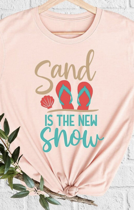 Sand Is The New Snow Tee