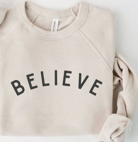 Believe Crew Sweatshirt