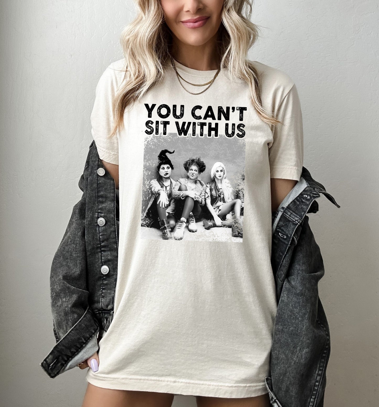 *You Can't Sit With Us 3 Witch Sisters T-Shirt or Crew Sweatshirt