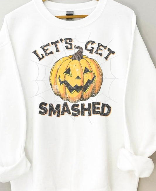 Let's Get Smashed Crew Sweatshirt