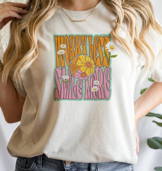 Worry Less Smile More Tee
