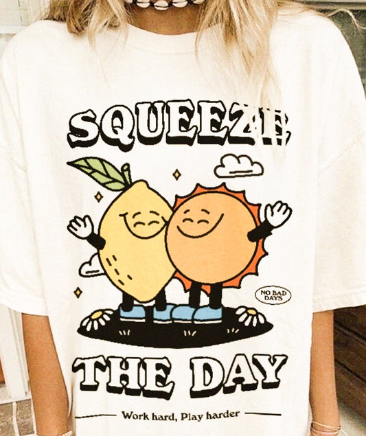 Squeeze The Day Work Hard, Play Harder Tee