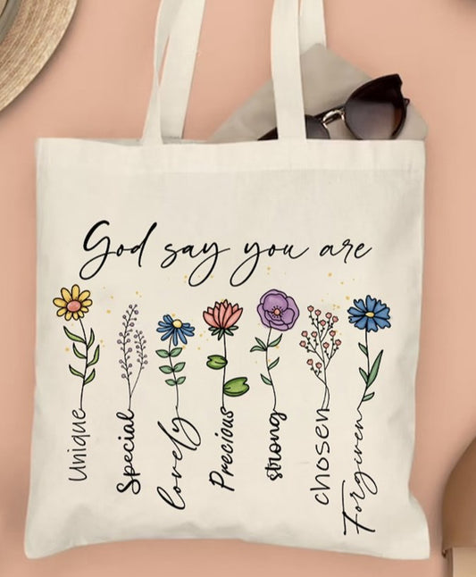 God Say You Are Unique Special Lovely Precious Strong Chosen Forgiven Tote Bag