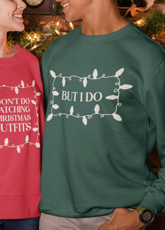 But I Do In String Lights Crew Sweatshirt