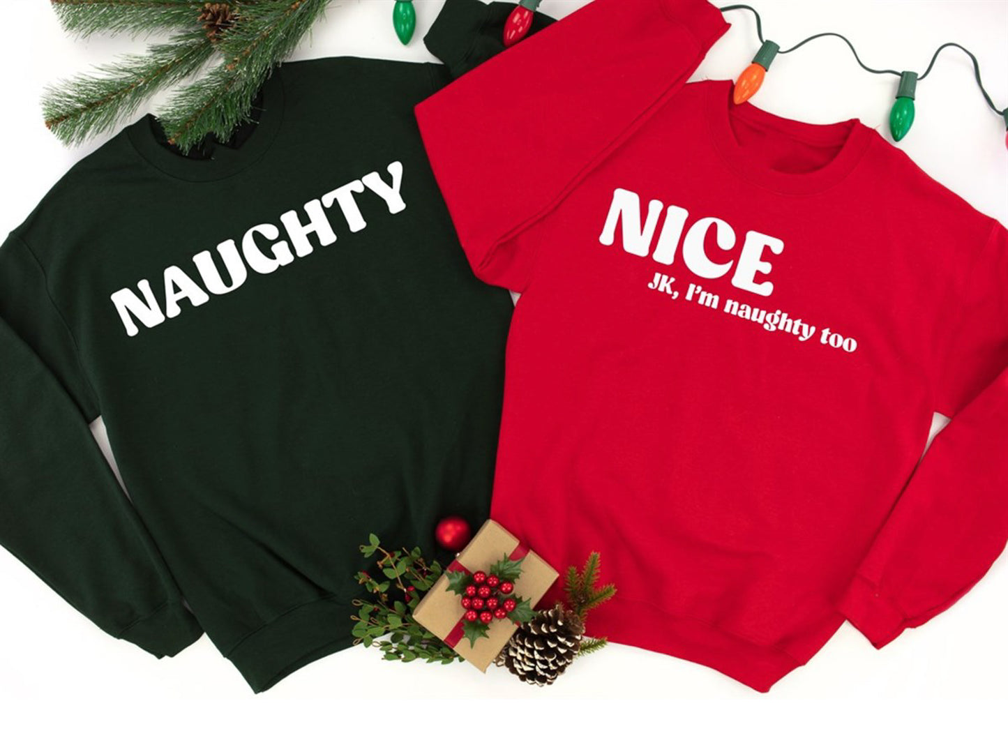 Nice Jk I'm Naughty Too Crew Sweatshirt