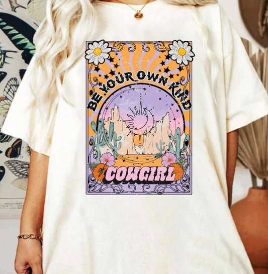 Be Your Own Kind Of Cowgirl Tee