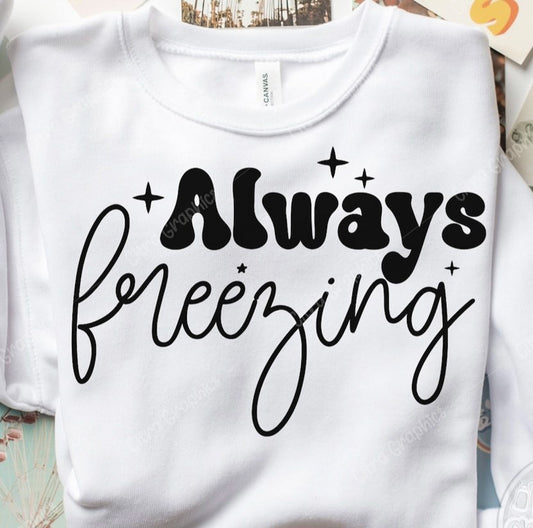 Always Freezing Crew Sweatshirt