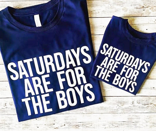 Saturdays Are For The Boys Tee