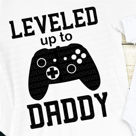 Leveled Up To Daddy Tee