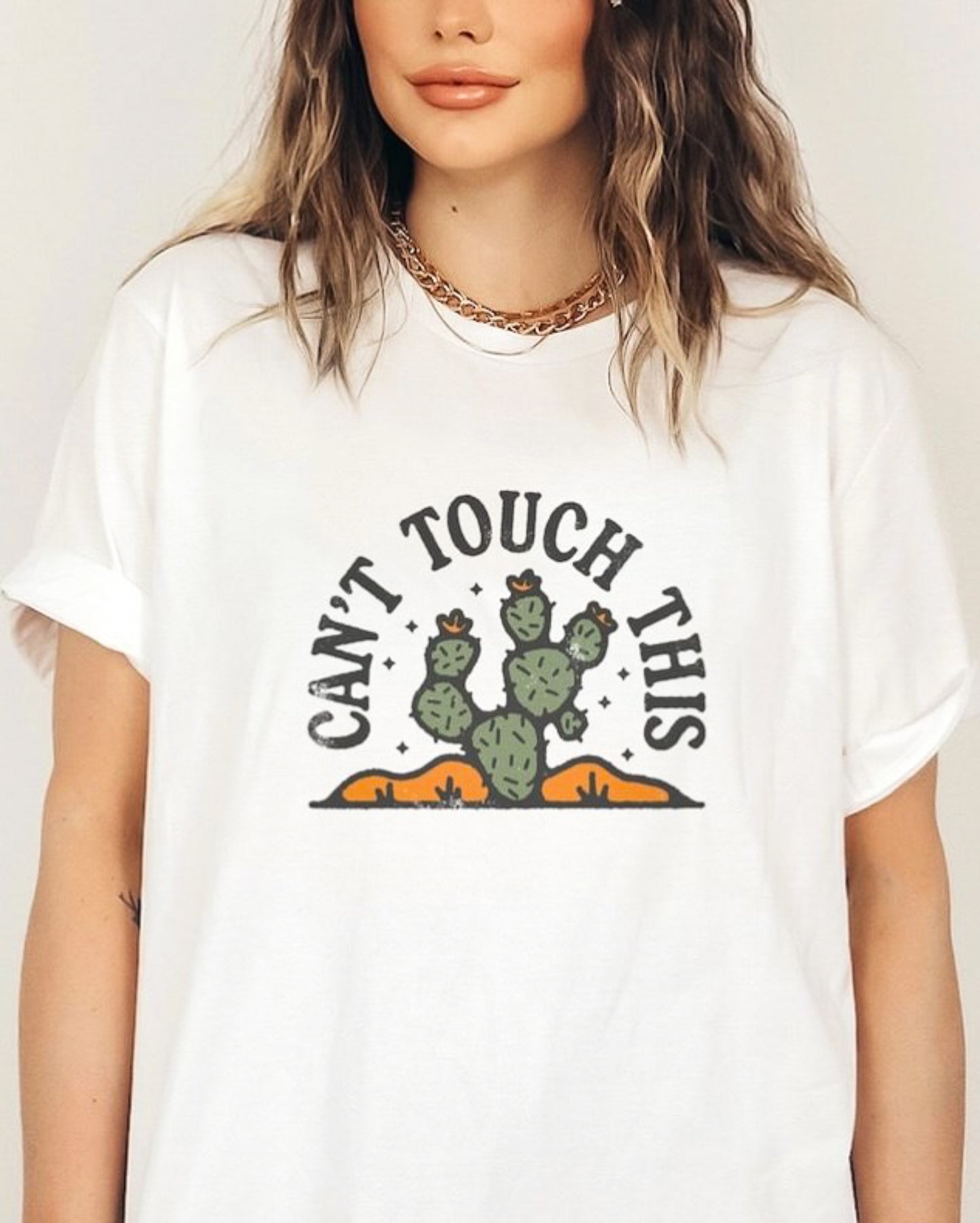 Can't Touch This Cactus T-Shirt or Crew Sweatshirt