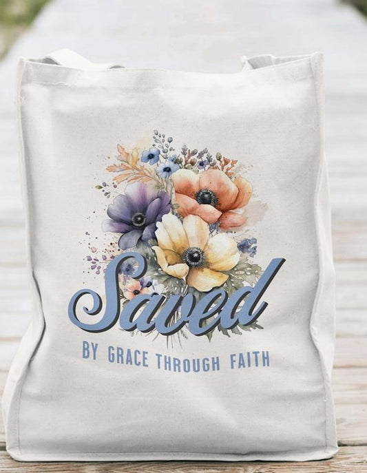 Saved By Grace Through Faith With Flowers Tote Bag