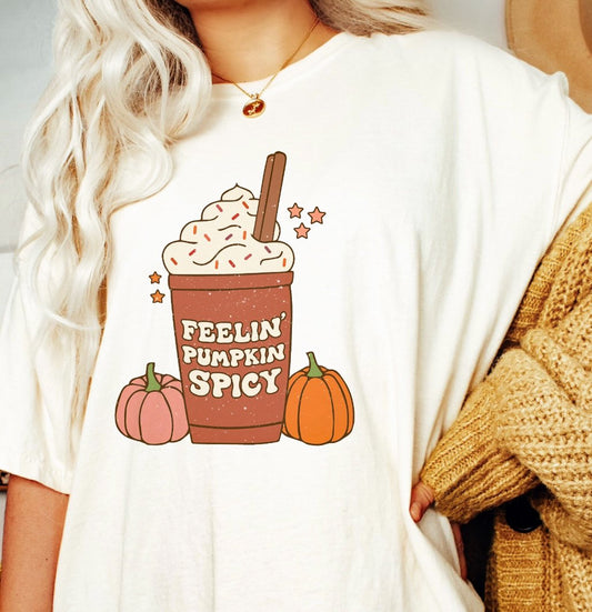 *Feelin' Pumpkin Spicy T-Shirt or Crew Sweatshirt