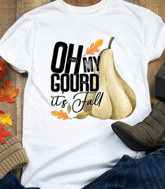 Oh My Gourd It's Fall T-Shirt or Crew Sweatshirt