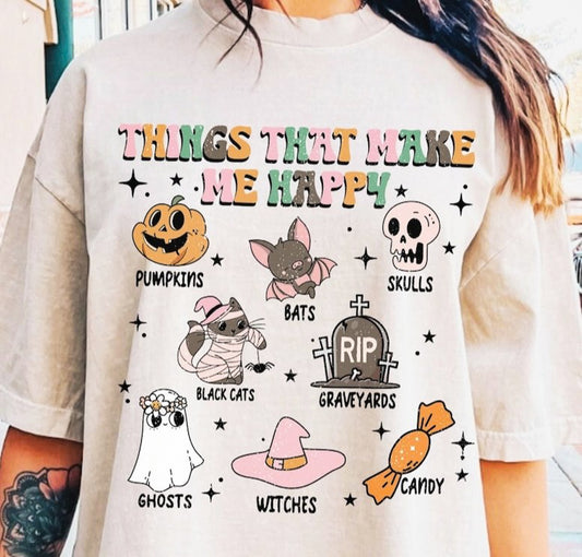 Things That Make Me Happy (Halloween Things) Tee