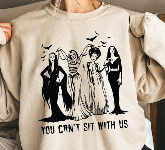 You Can't Sit With Us Crew Sweatshirt