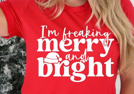 I'm Freaking Merry And Bright Tee
