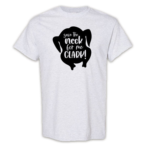 Save The Neck For Me Clark Tee