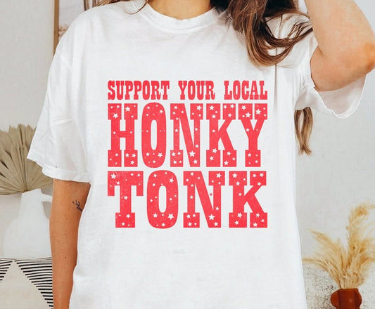 Support Your Local Honky Tonk Tee