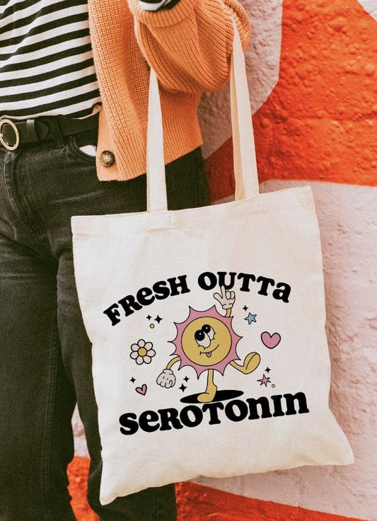 Fresh Outta Serotonin Tote