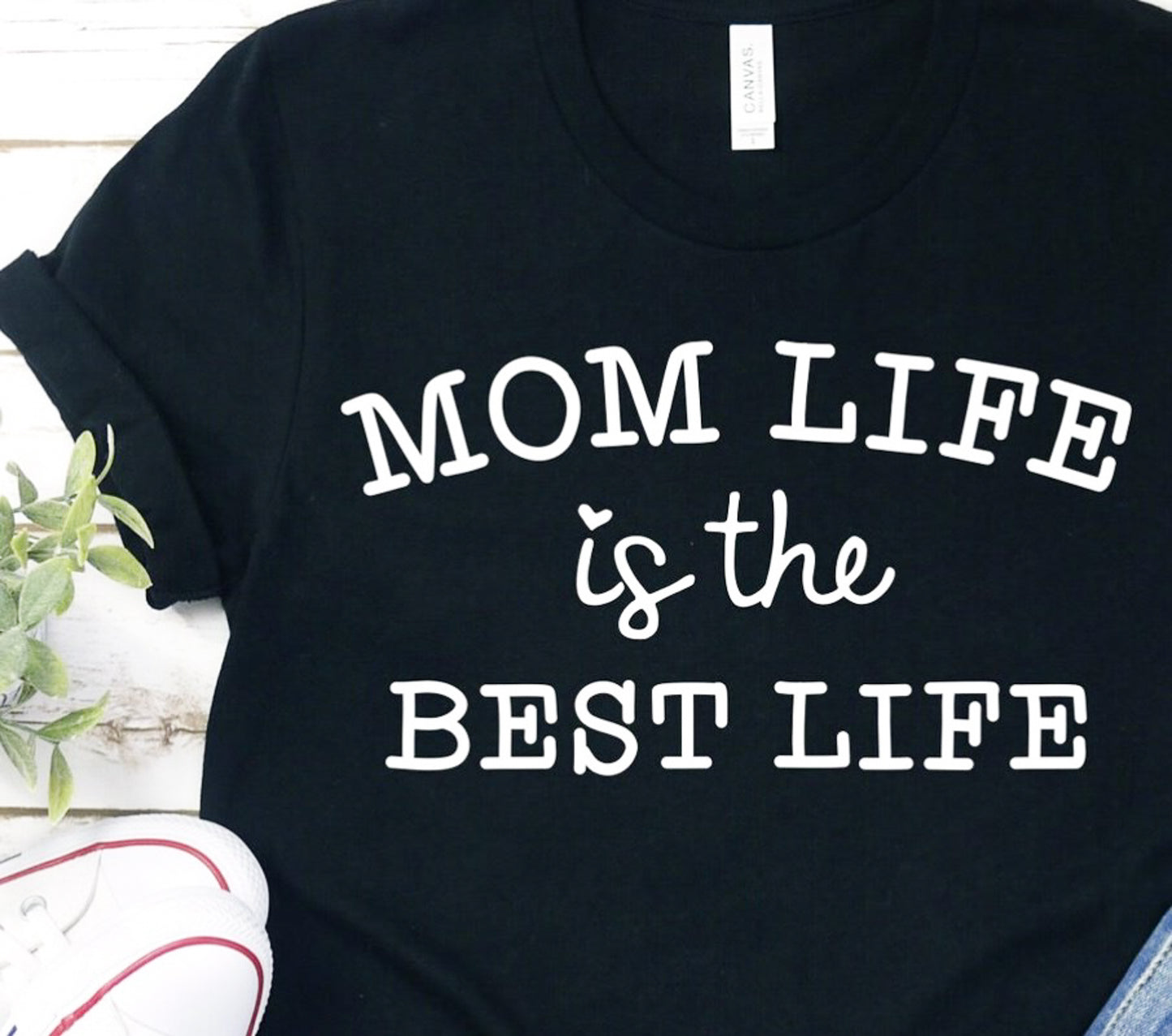 Mom Life Is The Best Life Tee