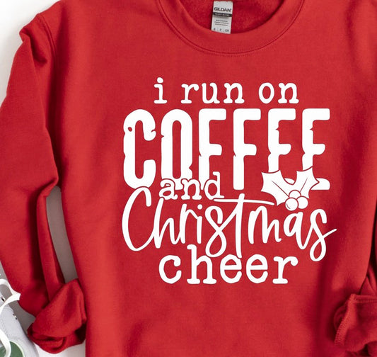I Run On Coffee And Christmas Cheer