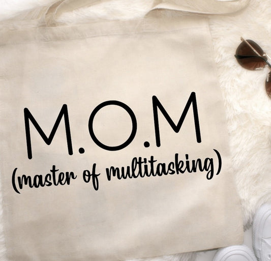 M.O.M. (Master Of Multitasking) Tote Bag