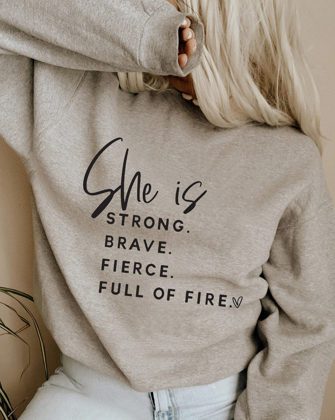 She Is Strong Brave Fierce Full Of Fire Crew Sweatshirt
