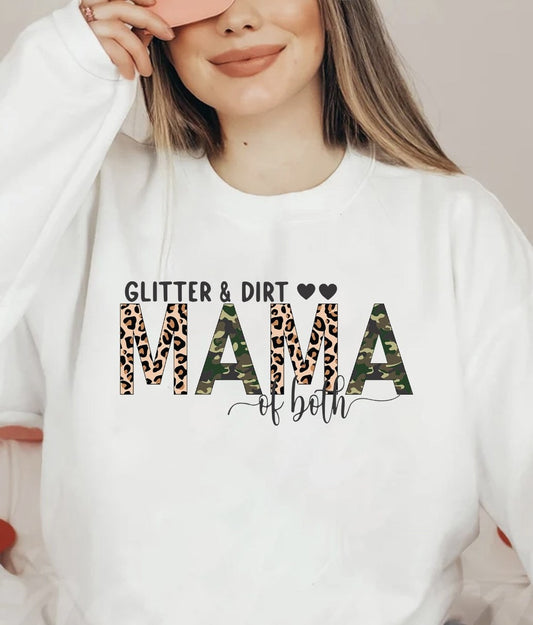 Glitter & Dirt Mama Of Both T-Shirt or Crew Sweatshirt