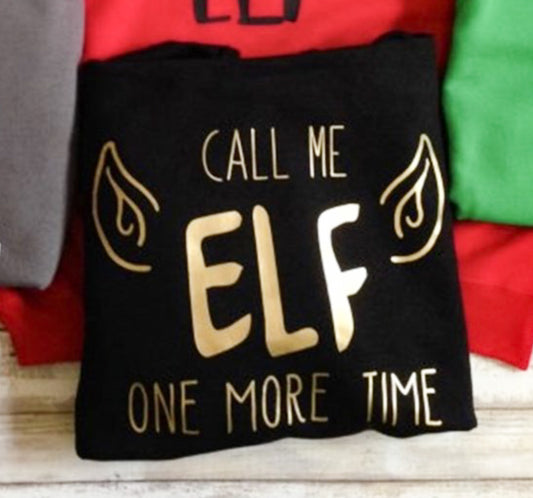 Call Me Elf One More Time Crew Sweatshirt