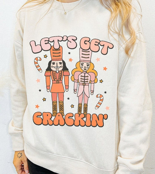 Let's Get Crackin' Nutcracker Crew Sweatshirt