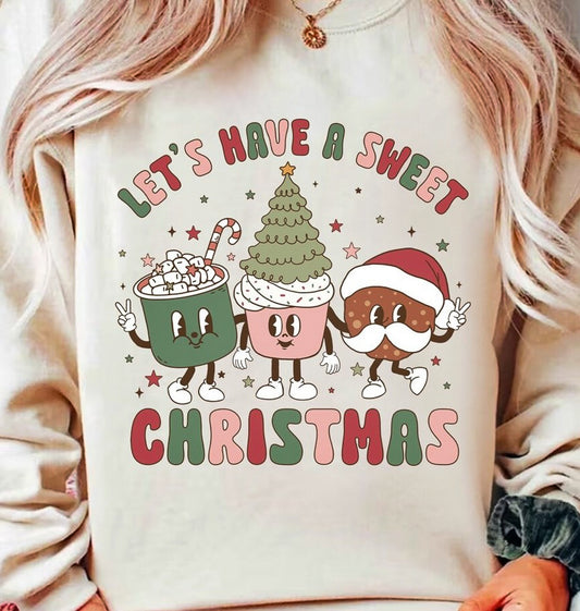 Let's Have A Sweet Christmas Crew Sweatshirt