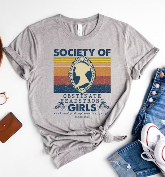Society Of Obstinate Headstrong Girls Tee