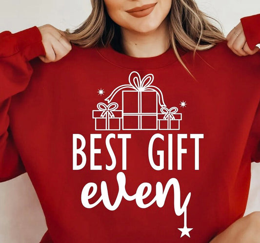Best Gift Ever Crew Sweatshirt