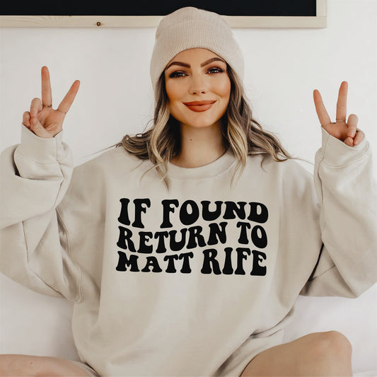 If Found Return To Matt Rife Crew Sweatshirt