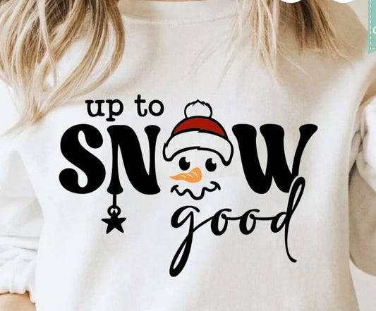 Up To Snow Good Crew Sweatshirt