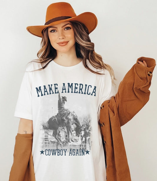 *Make America Cowboy Again T-Shirt or Crew Sweatshirt