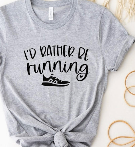 I'd Rather Be Running Tee
