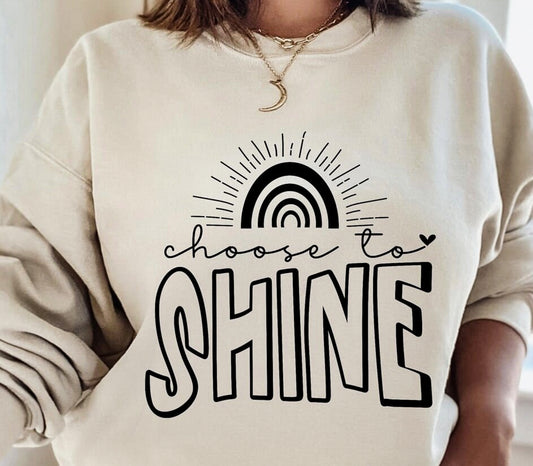 Choose To Shine Crew Sweatshirt