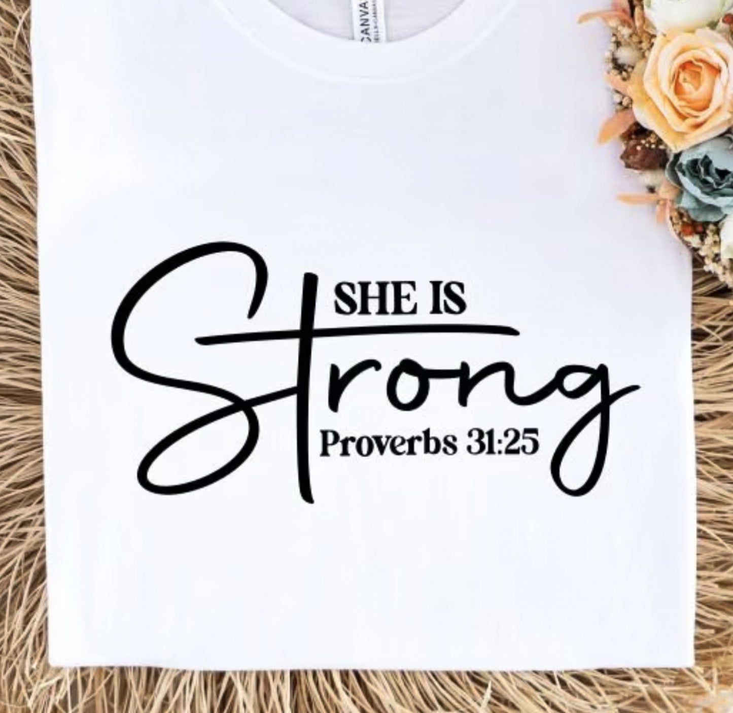 She Is Strong Proverbs 31:25 Tee