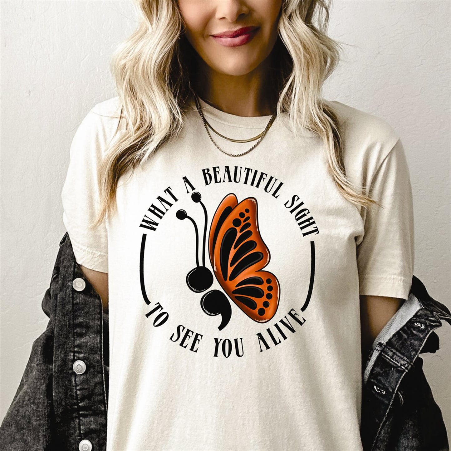 What A Beautiful Sight To See You Alive Semicolon Butterfly Tee