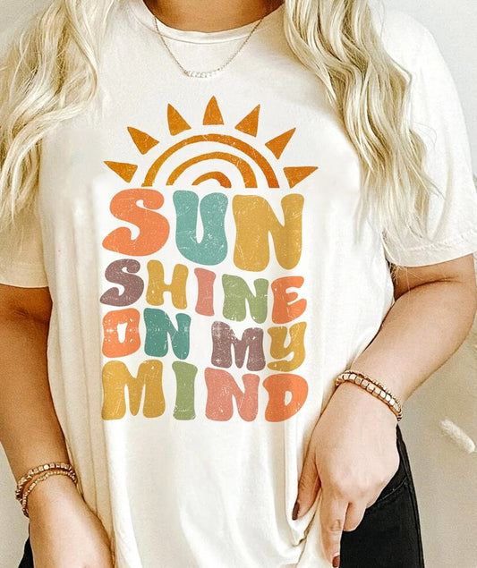 Sun Shine On My Mind Tee