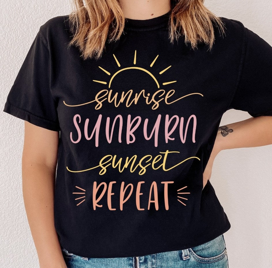 Sunrise Sunburn Sunset Repeat T-Shirt or Crew Sweatshirt