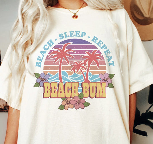 Beach Bum Beach Sleep Repeat T-Shirt or Crew Sweatshirt