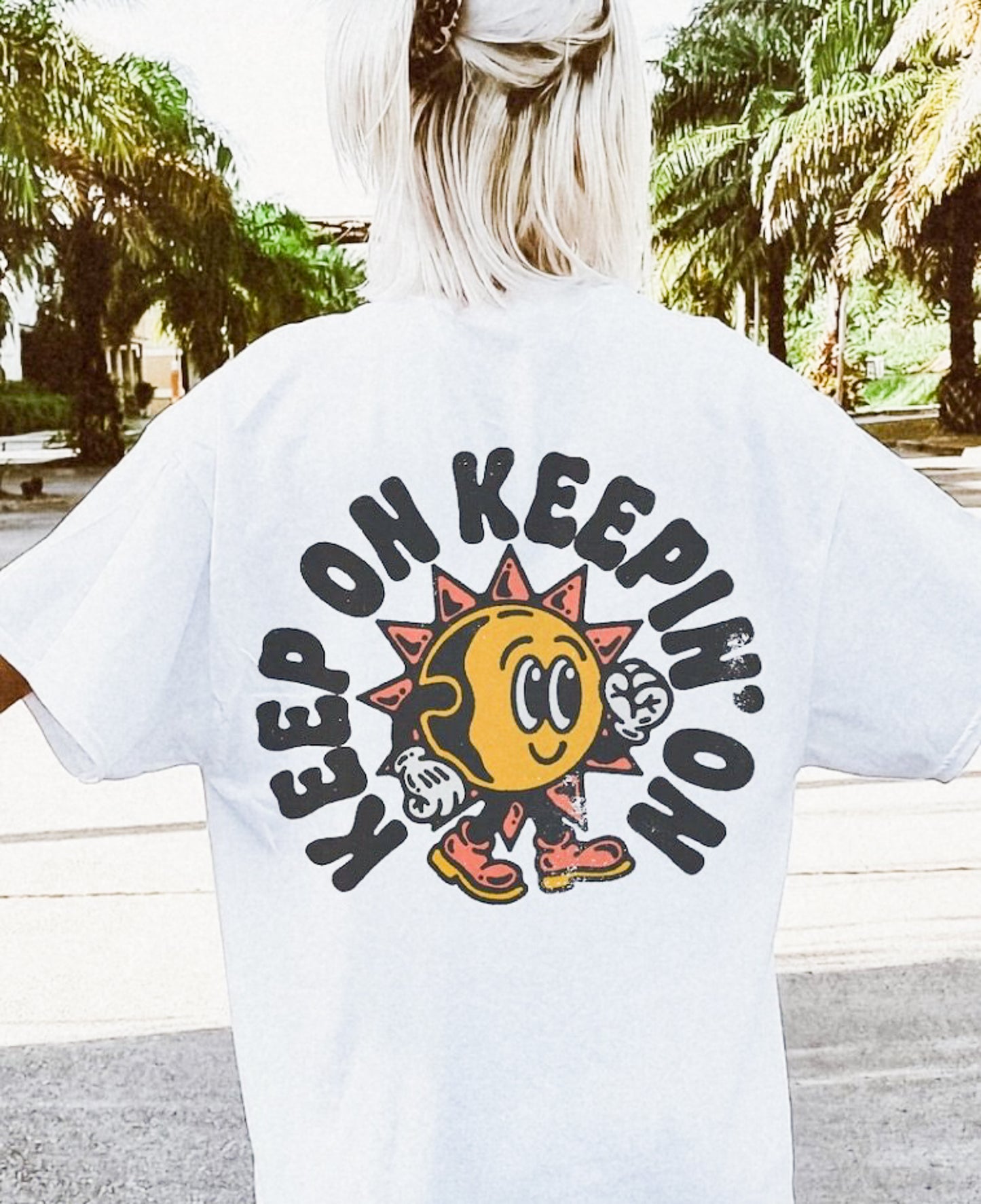 Keep On Keepin' On Retro Sun Cartoon (Back Print) Tee