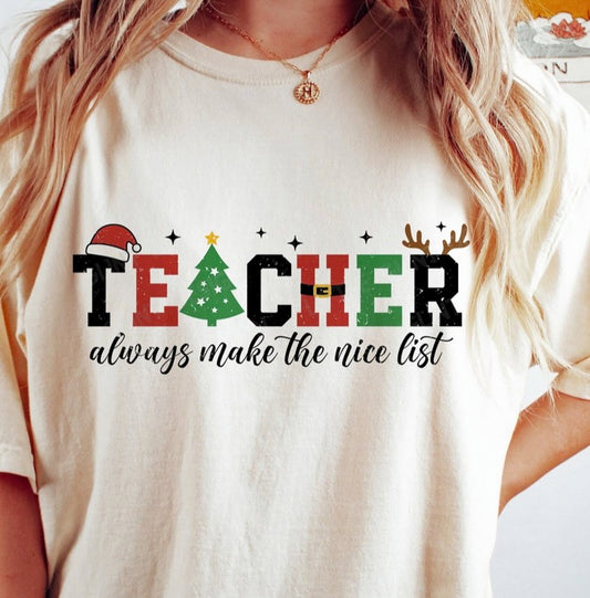 Teacher Always Make The Nice List Tee