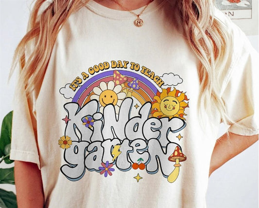 It's A Good Day To Teach Kindergarten Tee